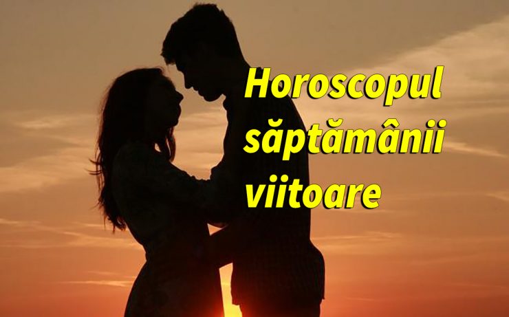 horoscop saptamanal